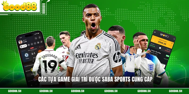 Các tựa game giải trí được Saba Sports cung cấp 