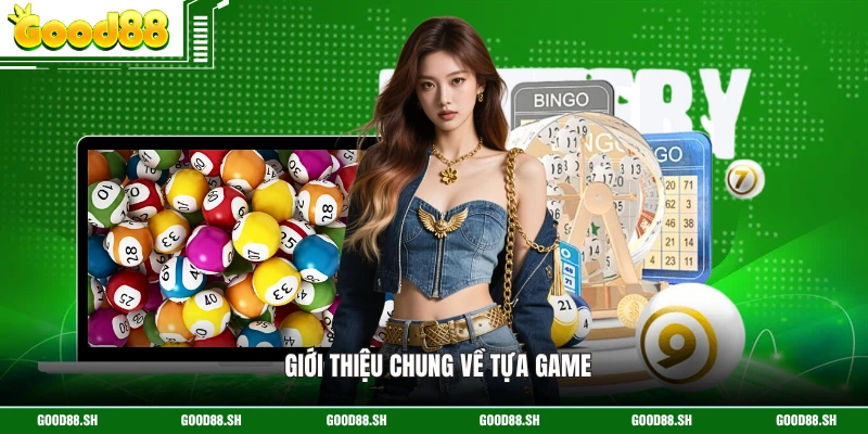 Giới thiệu chung về tựa game