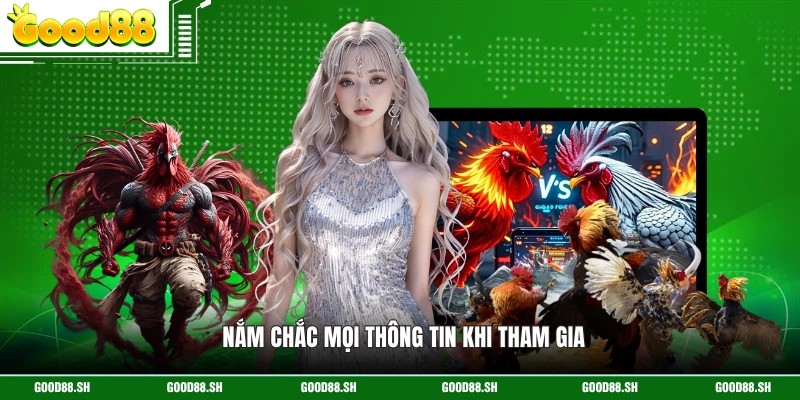 Nắm chắc mọi thông tin khi tham gia
