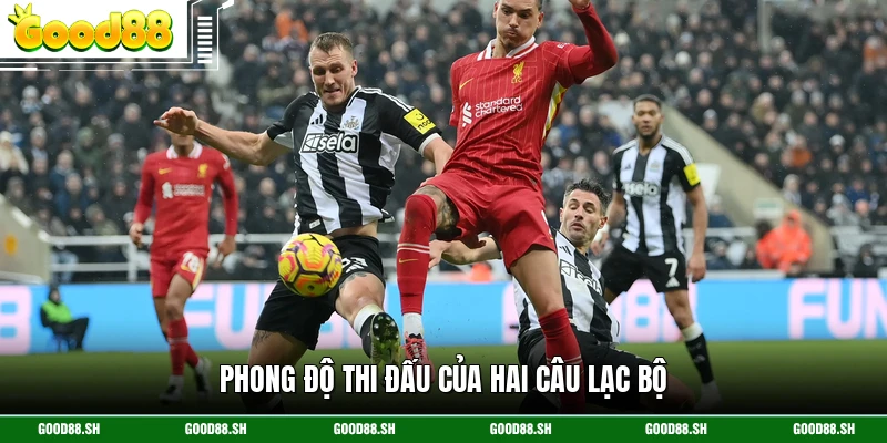 Phong độ thi đấu của hai câu lạc bộ